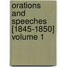 Orations and Speeches [1845-1850] Volume 1 by Charles Sumner