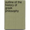 Outline Of The History Of Greek Philosophy door Eduard Zeller
