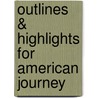 Outlines & Highlights For American Journey door Cram101 Textbook Reviews