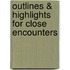 Outlines & Highlights For Close Encounters