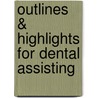 Outlines & Highlights For Dental Assisting door Cram101 Textbook Reviews