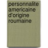 Personnalite Americaine D'Origine Roumaine by Source Wikipedia
