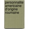 Personnalite Americaine D'Origine Roumaine door Source Wikipedia