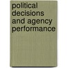 Political Decisions and Agency Performance door R. Torenvlied