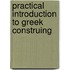 Practical Introduction to Greek Construing
