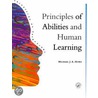Principles of Abilities and Human Learning by Michael J. A. Howe