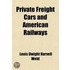 Private Freight Cars And American Railways