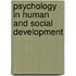Psychology In Human And Social Development