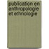 Publication En Anthropologie Et Ethnologie