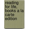 Reading for Life, Books a la Carte Edition by Corinne Fennessy