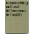 Researching Cultural Differences In Health