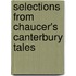Selections From Chaucer's Canterbury Tales