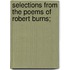 Selections from the Poems of Robert Burns;