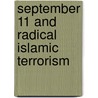 September 11 And Radical Islamic Terrorism door Paul Brewer