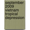 September 2009 Vietnam Tropical Depression door Ronald Cohn