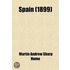 Spain; Its Greatness and Decay (1479-1788)