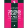 Stedman's Dermatology And Immunology Words by Stedman's