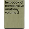 Text-Book of Comparative Anatomy, Volume 2 by Arnold Lang