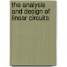 The Analysis and Design of Linear Circuits door Roland E. Thomas