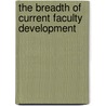 The Breadth of Current Faculty Development door C. William Mckee