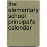 The Elementary School Principal's Calendar door Robert Ricken