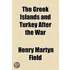 The Greek Islands and Turkey After the War