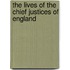 The Lives of the Chief Justices of England