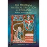 The Medieval Mystical Tradition in England by E. Jones