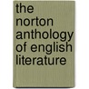 The Norton Anthology Of English Literature door Stephen Abrams