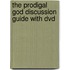 The Prodigal God Discussion Guide With Dvd