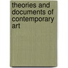 Theories and Documents of Contemporary Art door Peter Selz