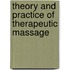 Theory And Practice Of Therapeutic Massage