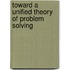 Toward a Unified Theory of Problem Solving