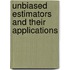 Unbiased Estimators and Their Applications