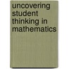 Uncovering Student Thinking in Mathematics by Cheryl M. Rose