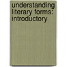 Understanding Literary Forms: Introductory door McGraw-Hill
