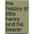 the History of Little Henry and His Bearer