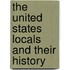 the United States Locals and Their History