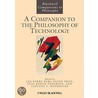 A Companion to the Philosophy of Technology door Jan Kyrre Berg Olsen