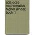Aqa Gcse Mathematics Higher (linear) Book 1