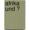 Afrika Und Ͽ door Carl Meinhof