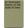 An Illustrated History of the State of Iowa by Tuttle Charles R. (Charles Richar 1848