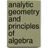 Analytic Geometry And Principles Of Algebra