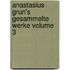 Anastasius Grun's Gesammelte Werke Volume 3