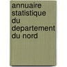 Annuaire Statistique Du Departement Du Nord by Nord Dpt