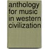Anthology For Music In Western Civilization