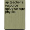 Ap Teacher's Resource Guide-College Physics door Vuille