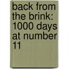 Back From The Brink: 1000 Days At Number 11 door Alistair Darling