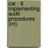 Cat - 8 Implementing Audit Procedures (Int)
