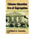 Chicano Education in the Era of Segregation